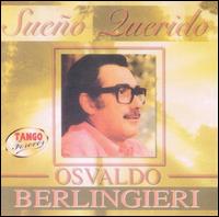 Osvaldo Berlingieri - Sueno Querido lyrics