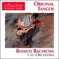 Bianco-Bachicha - Original Tangos lyrics