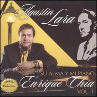 Enrique Chia - Agustin Lara Su Alma y Mi Piano, Vol. 1 lyrics
