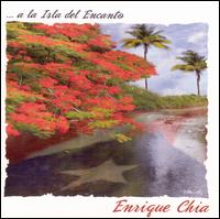 Enrique Chia - A La Isla del Encanto lyrics