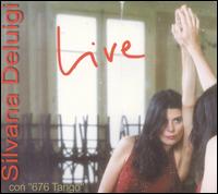 Silvana Deluigi - Live con "676 Tango" lyrics