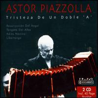 Astor Piazzolla - Tristezas de un Doble A lyrics