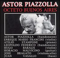 Astor Piazzolla - Octeto Buenos Aires lyrics