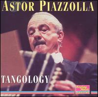 Astor Piazzolla - Tangology lyrics