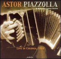 Astor Piazzolla - Live in Colonia, 1984 lyrics