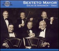 Sexteto Mayor - Quejas de Bandone?n - Tango lyrics