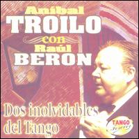 Anbal Troilo - Dos Inolvidables del Tango lyrics