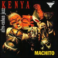 Machito - Kenya: Afro-Cuban Jazz lyrics