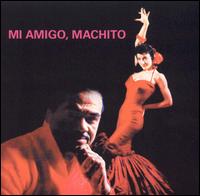 Machito - Mi Amigo, Machito lyrics