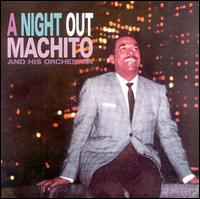Machito - A Night Out lyrics