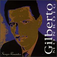 Gilberto Monroig - Siempre Romantico lyrics