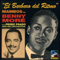 Beny Mor - El Barbaro del Ritmo (1948-50) lyrics