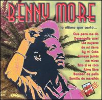 Beny Mor - Lo Ultimo Que Canto lyrics