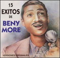 Beny Mor - 15 Exitos de Beny More lyrics
