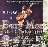 Beny Mor - The Very Best of Beny Mor? & His All Star Afro Cuban Big Band, Vol. 3 lyrics
