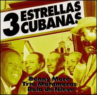 Beny Mor - 3 Estrellas Cubanas lyrics