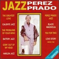Prez Prado - Jazz Perez Prado lyrics