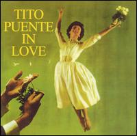 Tito Puente - Puente in Love lyrics