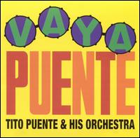 Tito Puente - Vaya Puente lyrics