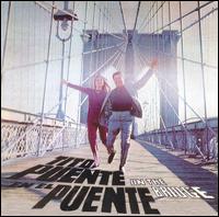 Tito Puente - Tito Puente en el Puente (On the Bridge) lyrics