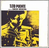 Tito Puente - Tito Puente and His Concert Orchestra lyrics
