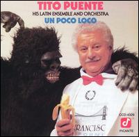 Tito Puente - Un Poco Loco lyrics