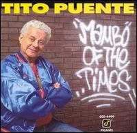 Tito Puente - Mambo of the Times lyrics