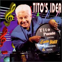 Tito Puente - Tito's Idea lyrics