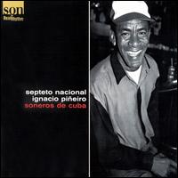 Septeto Nacional de Ignacio Pieiro - Soneros de Cuba lyrics