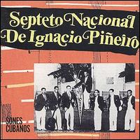 Septeto Nacional de Ignacio Pieiro - Sones Cubanos [ZYX] lyrics
