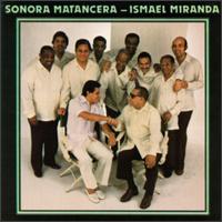 La Sonora Matancera - La Sonora Matancera & Ismael Miranda lyrics