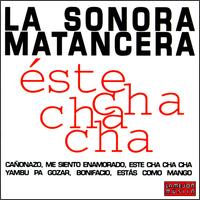 La Sonora Matancera - Este Cha Cha Cha lyrics