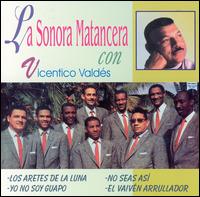 La Sonora Matancera - La Sonora Matancera con Vicentico Valdes lyrics