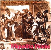 Miguelito Valds - Se Formo el Rumbon lyrics