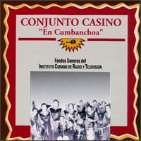 Conjunto Casino - En Cumbachoa lyrics