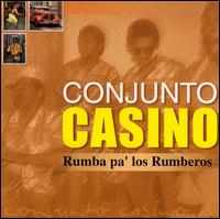 Conjunto Casino - Rumba Pa'Los Rumberos lyrics
