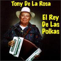 Tony de la Rosa - Rey De Las Polkas lyrics
