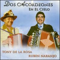 Tony de la Rosa - Dos Acordeones en el Cielo lyrics