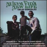 Celio Gonzalez - Nueva Vida (New Life) lyrics