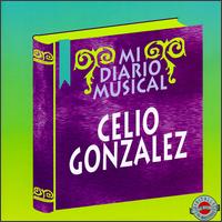 Celio Gonzalez - Mi Diario Musical lyrics