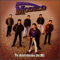 Grupo Modelo - Te Acordaras de Mi lyrics