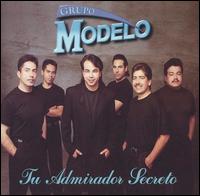 Grupo Modelo - Tu Admirador Secreto lyrics
