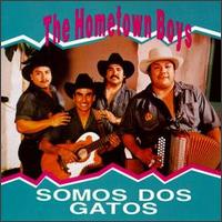 The Hometown Boys - Somos Dos Gatos lyrics