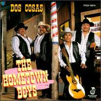 The Hometown Boys - Dos Cosas lyrics