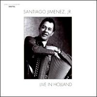 Santiago Jimenez, Jr. - Live in Holland lyrics