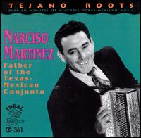 Narciso Martinez - The Father of Tex-Mex Conjunto: El Huracan Del Valle 2 lyrics