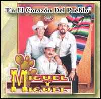 Miguel y Miguel - En el Corazon del Pueblo lyrics