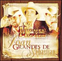 Miguel y Miguel - Grandes de Joan Sebastian lyrics
