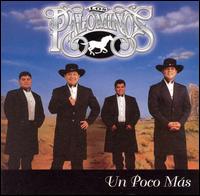Los Palominos - Un Poco Mas lyrics