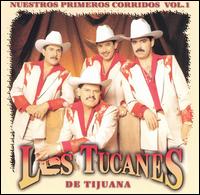 Los Tucanes de Tijuana - Nuestros Primeros Corridos, Vol. 1 lyrics